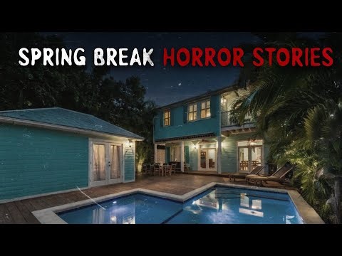 3 True Spring Break Horror Stories