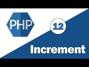 12 - ( Learn PHP ) Increment & Decrement Operators -- عوامل الزيادة والنقصان