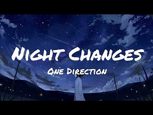 One Direction - Night Changes (Lyrics)