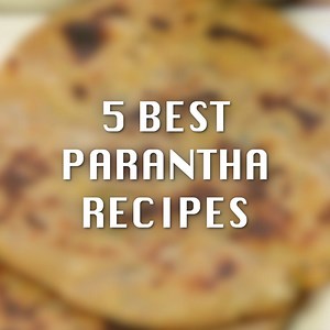 557K views · 5.6K reactions | It's the weekend! Time to try out our 5 best paratha recipes for a yummy meal. | NDTV Beeps | Facebook