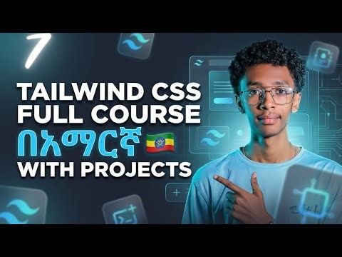 Tailwind CSS in Amharic (በአማርኛ ) : Part-7 | Sizing or Margin and padding
