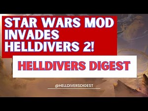Star Wars Mod Takes Helldivers 2 to a Galaxy Far, Far Away! | Helldivers Digest | pcgaming | ps5