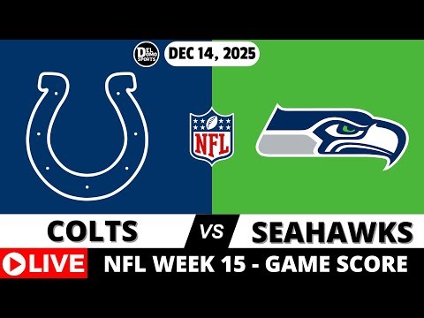 INDIANAPOLIS COLTS VS SEATTLE SEAHAWKS 🏈 NFL Week 15 Game Score Play-by-Play - DEC 14, 2025