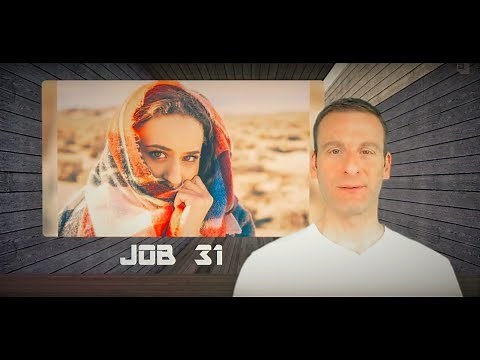 Job Chapter 31 Summary and What God Wants From Us