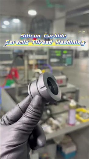 Silicon CarbideCeyawls Thyead Machiwing #manufacturing #advancedceramicsmarket