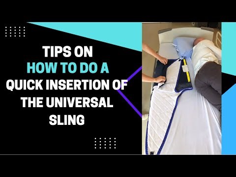 Tips on how to use the Universal sling-Quick insertion Technique