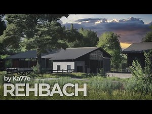 REHBACH - a piece of home from Central Hesse | Map Review | FARMING SIMULATOR 22