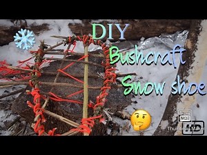 Bushcraft Snow Shoes DIY