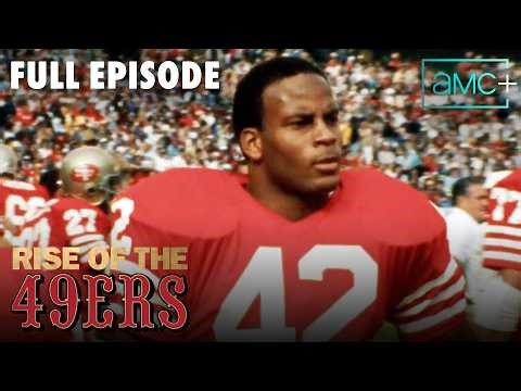 Rise of the 49ers | We Built This City | Free Full Episode | AMC+