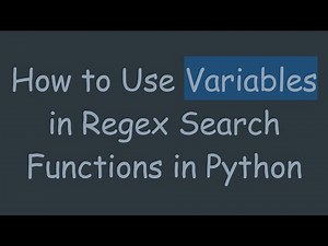 How to Use Variables in Regex Search Functions in Python