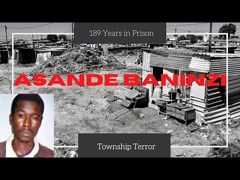 Asande Baninzi | South African Serial Killer | Township Terror | NicoleClaire