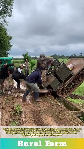Heavy Machinery Safety Handling Process Lesson in The Field: Tractor Rescue Fail