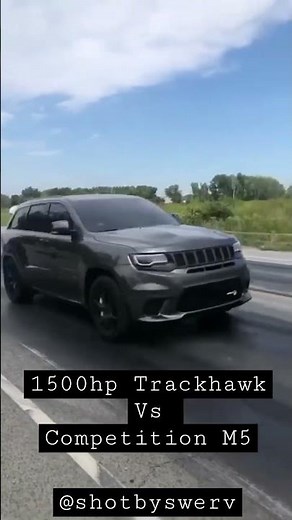 1500hp Trackhawk Vs Competition M5