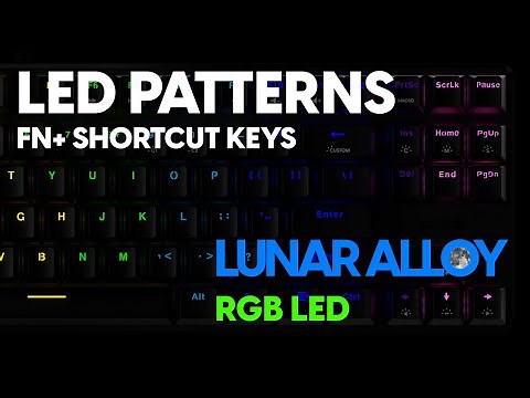 Pulsar Gaming Gears ® Lunar Alloy RGB Mechanical Gaming Keyboard - LED Patterns and Customization