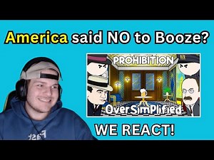 Prohibition - OverSimplified Reaction