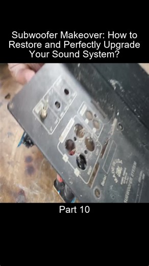 Part_10 Subwoofer Makeover How to Restore and Perfectly Upgrade Your Sound System