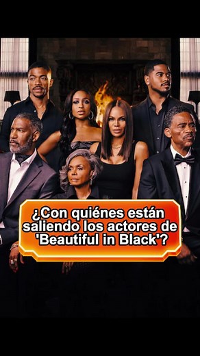 Relaciones de los actores de 'Beautiful in Black'
