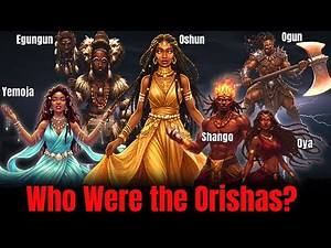 The Orishas Explained: The Secrets of African Gods Before Christianity and Islam