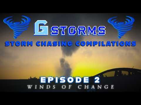 GMod: GStorms Storm Chasing Compilations Episode 2 | Winds of Change