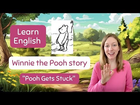 Winnie the Pooh story - Pooh Gets Stuck - English lesson