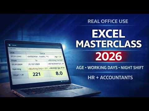 Excel for HR & Accountants: Age, Working Days & Night Shift Masterclass (2026)