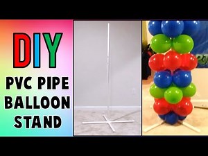 DIY PVC PIPE BALLOON STAND, HOW TO MAKE A PVC PIPE BALLOON STAND, HOW TO MAKE A PVC BALLOON BASE