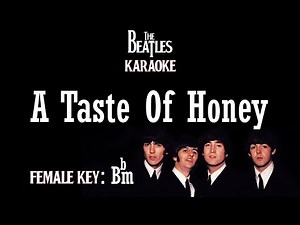 A Taste Of Honey (Karaoke) The Beatles/ Female Key Bbm