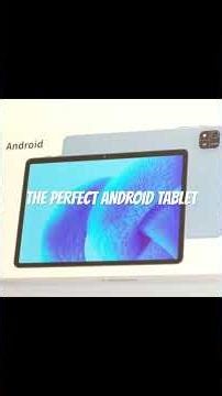 THE PERFECT ANDROID TABLET