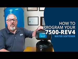 How to Program Your 7500-Rev4 Water Softener