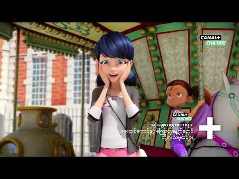 Miraculous - Promo (Burmese) | Canal+ Cha Tate