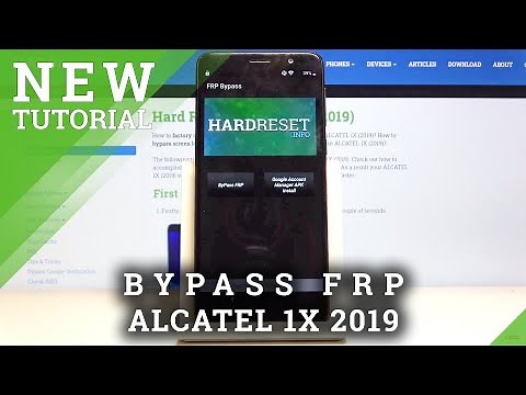 How to Unlock FRP on ALCATEL 1X 2019 - Bypass Google Verification
