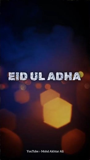Happy Eid-ul-Adha to Everyone! 🤲❤️ | Eid Status | Tag family &friends #eidmubarak