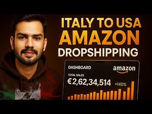 Italy to USA Amazon Dropshipping | Complete Step-by-Step Guide to $2.6M Sales