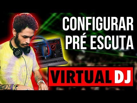 VIRTUAL DJ: Configurar Pré Escuta [TUTORIAL] - DJ Dan Beicon
