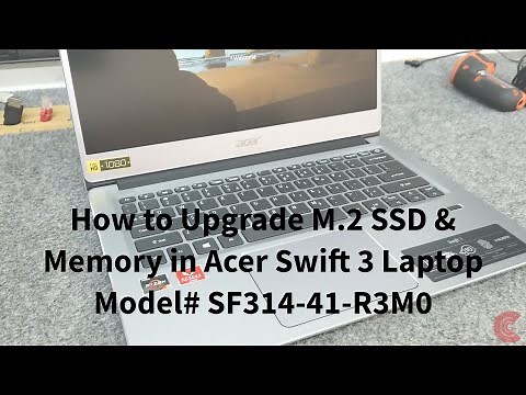 Acer Swift 3 SSD & Memory Upgrade SF314-41