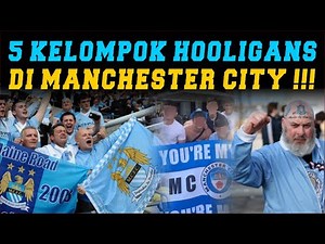 Mengenal Kelompok-Kelompok Hooligan Di Manchester City, Sejarah Singkat Hooligans Manchester City