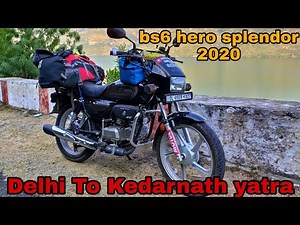 केदार नाथ यात्रा 2020 | hero splendor plus i3s bs6 | Delhi to kedarnath splendor bs6 | part-2 😍