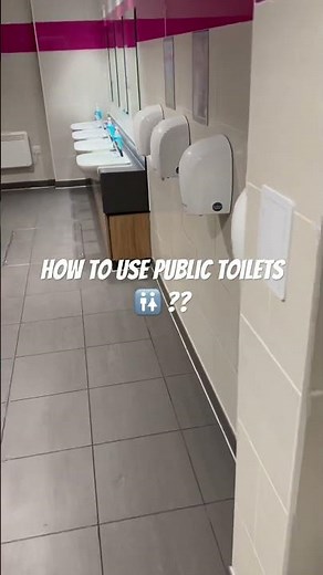 How to use public toilets 🚻 ??