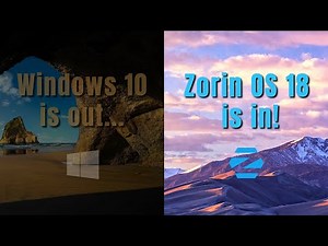 Windows 10 is Out... Zorin OS 18 is In! | The Ultimate Comparison