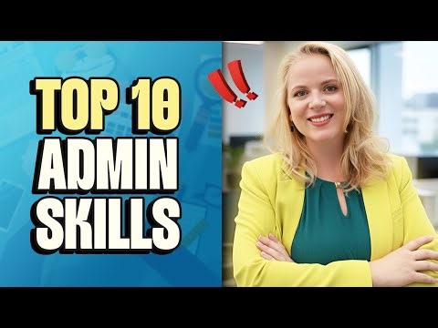 Top 10 Admin Skills That Will CHANGE Your Career (Backed by Admins Worldwide)