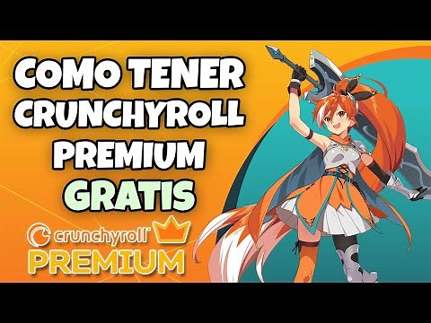 COMO TENER CRUNCHYROLL PREMIUM GRATIS PARA VER ANIME DE FORMA LEGAL EN CELULAR ANDROID, IPHONE Y PC