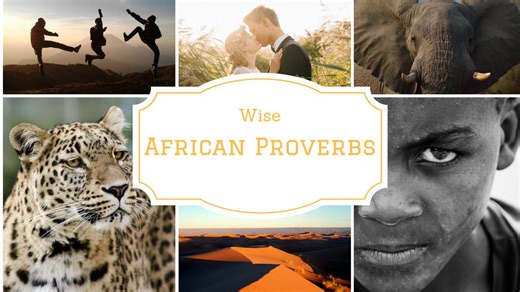 The Wisdom of Africa: Beautiful and Ancient Proverbs