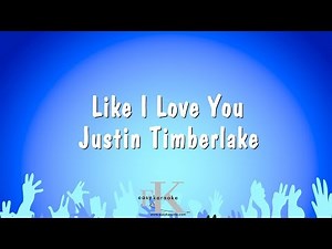 Like I Love You - Justin Timberlake (Karaoke Version)