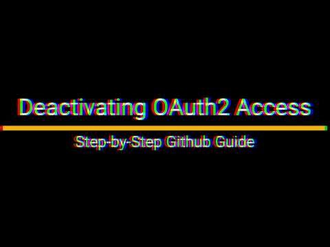 OAuth2 GitHub Deactivation | Understanding a Secure Token & Access Revocation Demo