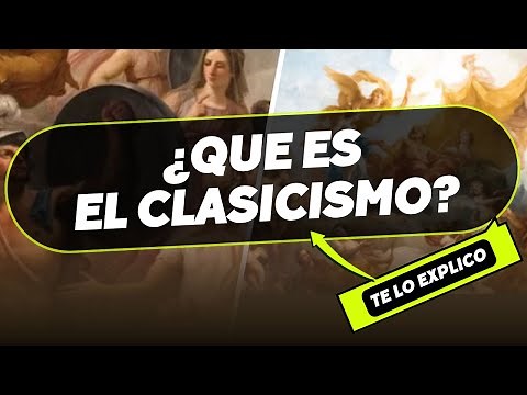 ¿Qué es el Clasicismo? Concepto, Historia, Caracteristicas/ Explicacion Facil