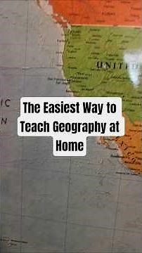 The Easiest Way to Teach Geography at Home