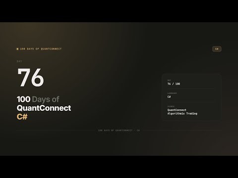 Day 76 — Backtesting Buy and Hold Strategy | 100 Days of QuantConnect CSharp