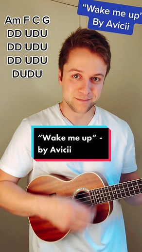 Wake Me Up: Ukulele Tutorial for Avicii's Hit Song