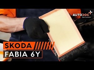 SKODA FABIA 6Y ilmansuodatin vaihto opas ja OHJEVIDEO | AUTODOC