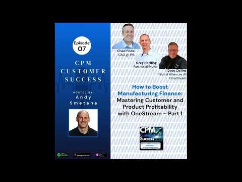 How to Boost Manufacturing Finance Mastering Customer and Product Profitability with OneStream Pt.1